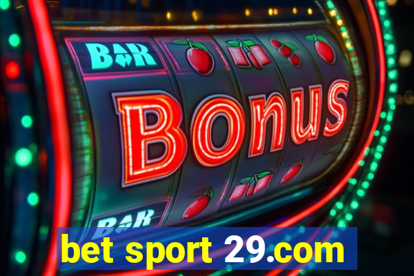 bet sport 29.com